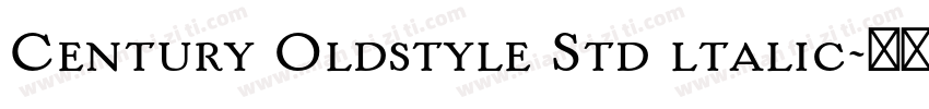 Century Oldstyle Std ltalic字体转换